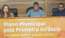 Câmara realiza lançamento do Plano Municipal pela Primeira Infância - PMPI